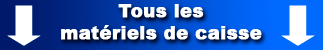 Tous les mat�riels de caisse